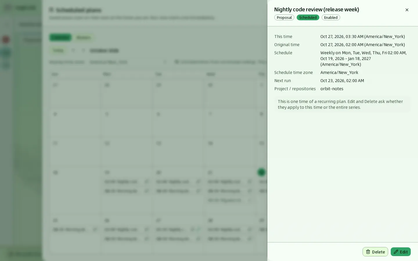 1 つの時刻の詳細ドロワー。This time、Original time、Schedule、Next run、Project / repositories が表示され、下部に Delete と Edit ボタンがある