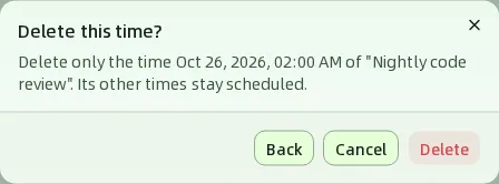 Delete this time? の確認。選択した時刻だけが削除され、プランの他の時刻は予定されたまま残る